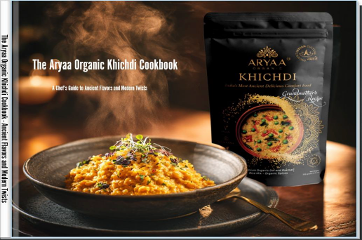 Aryaa Organic Global Khichdi Cookbook